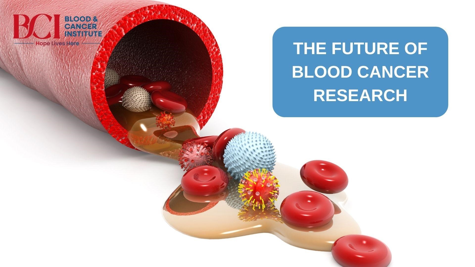 The Future of Blood Cancer Research Promising Trends and Innovations in 2024